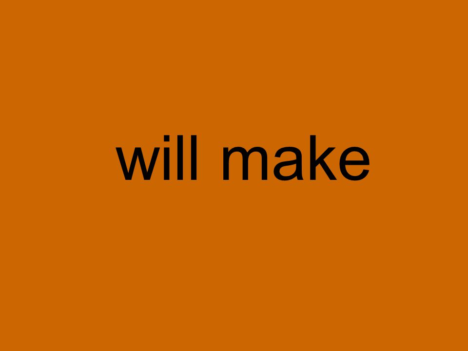 will make