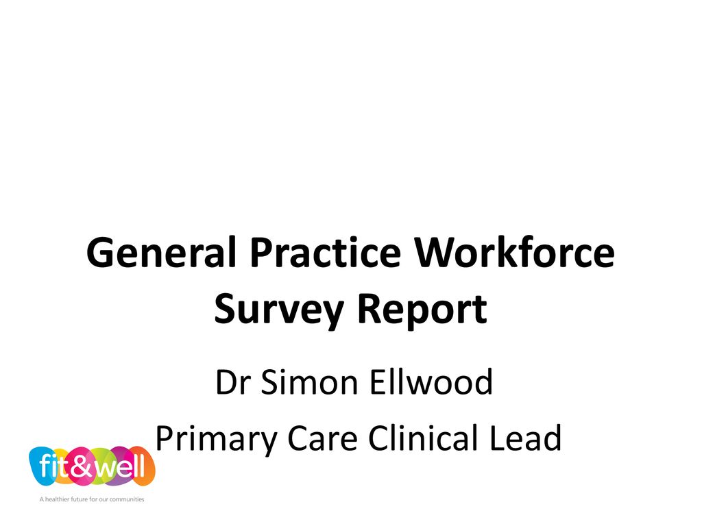 General Practice Workforce Survey Report