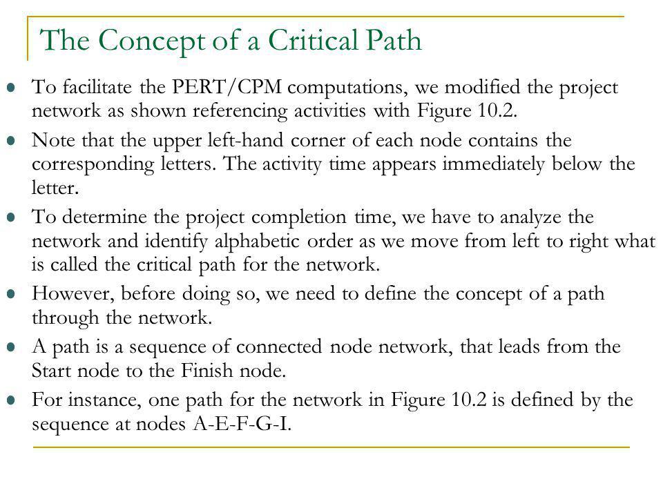 The Concept of a Critical Path
