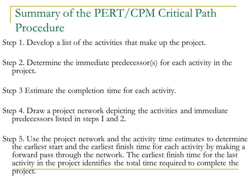 Summary of the PERT/CPM Critical Path Procedure