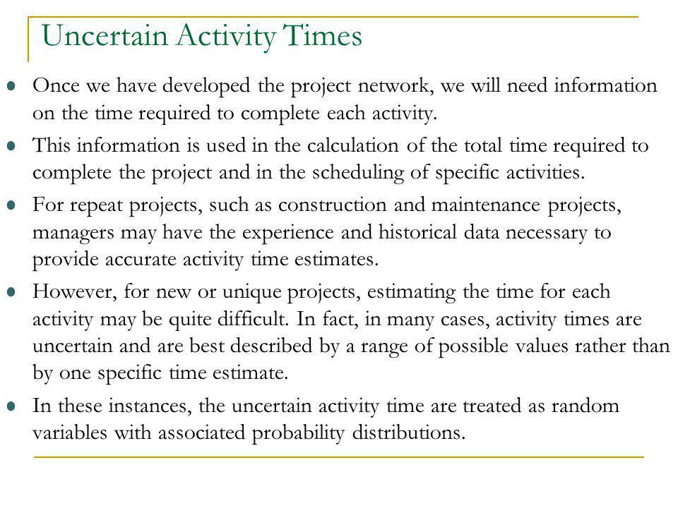 Uncertain Activity Times