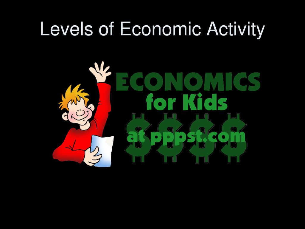 levels-of-economic-activity-ppt-download