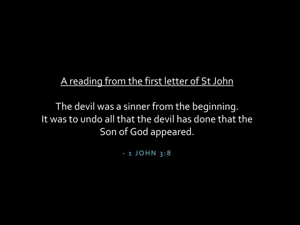 A reading from the first letter of St John