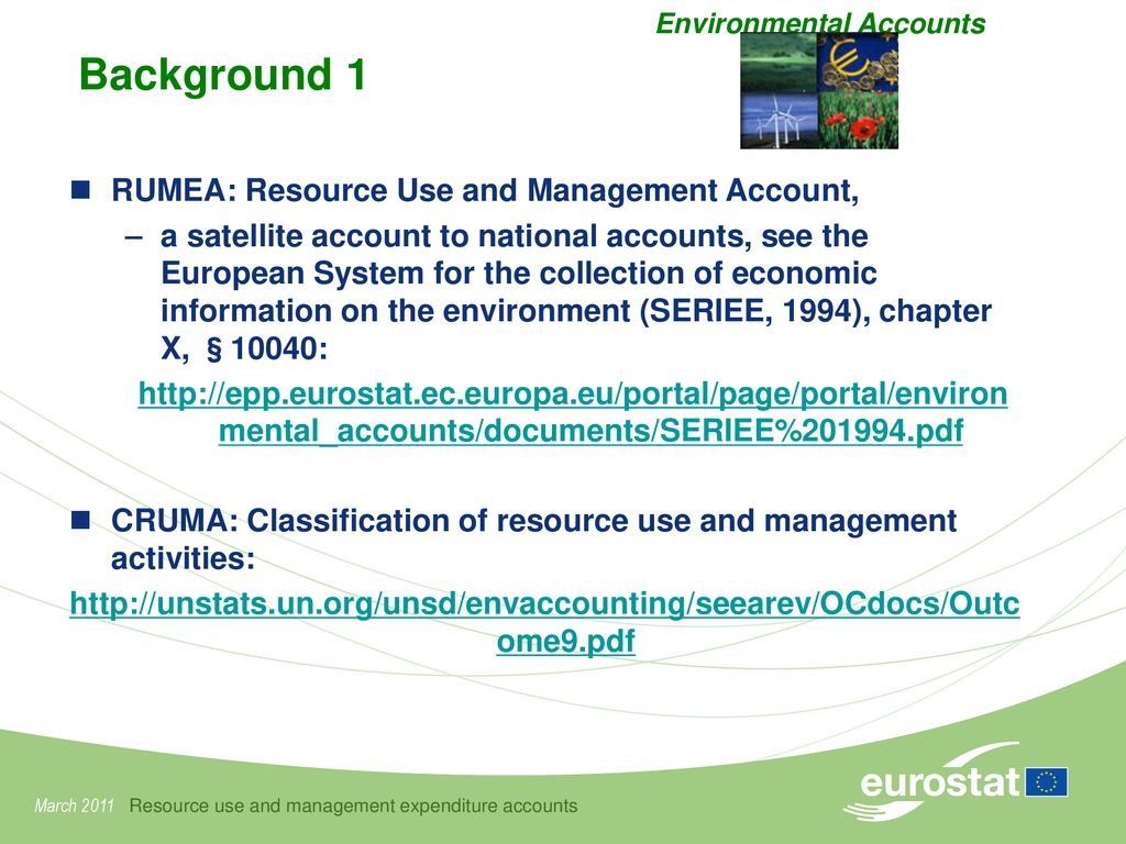 Background 1 RUMEA: Resource Use and Management Account,