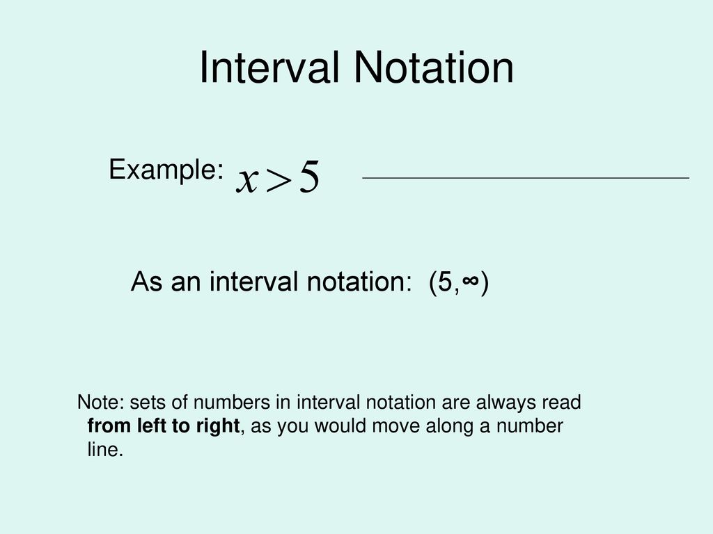 Essential Question: How do you use inequalities and interval