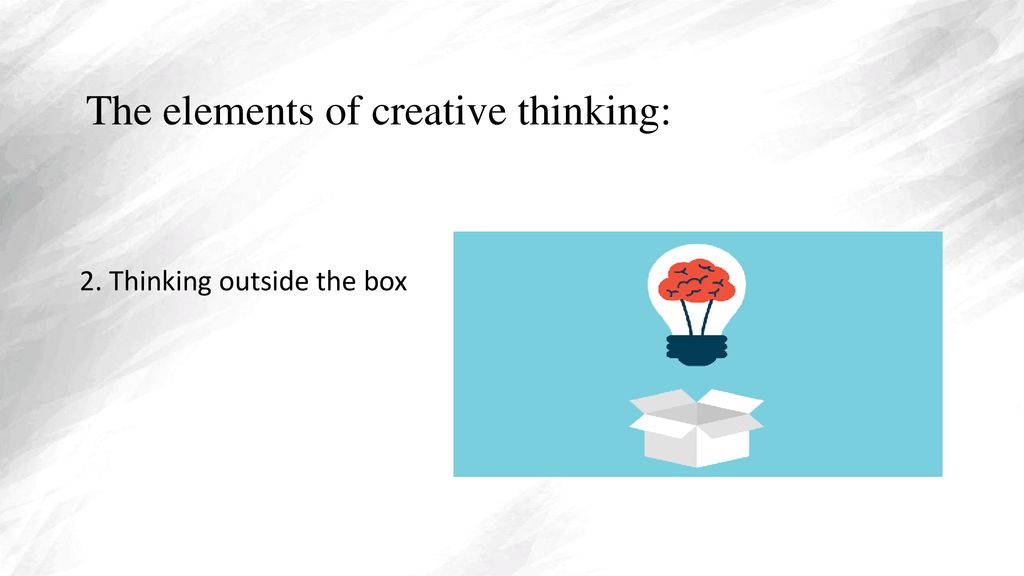 The elements of creative thinking: