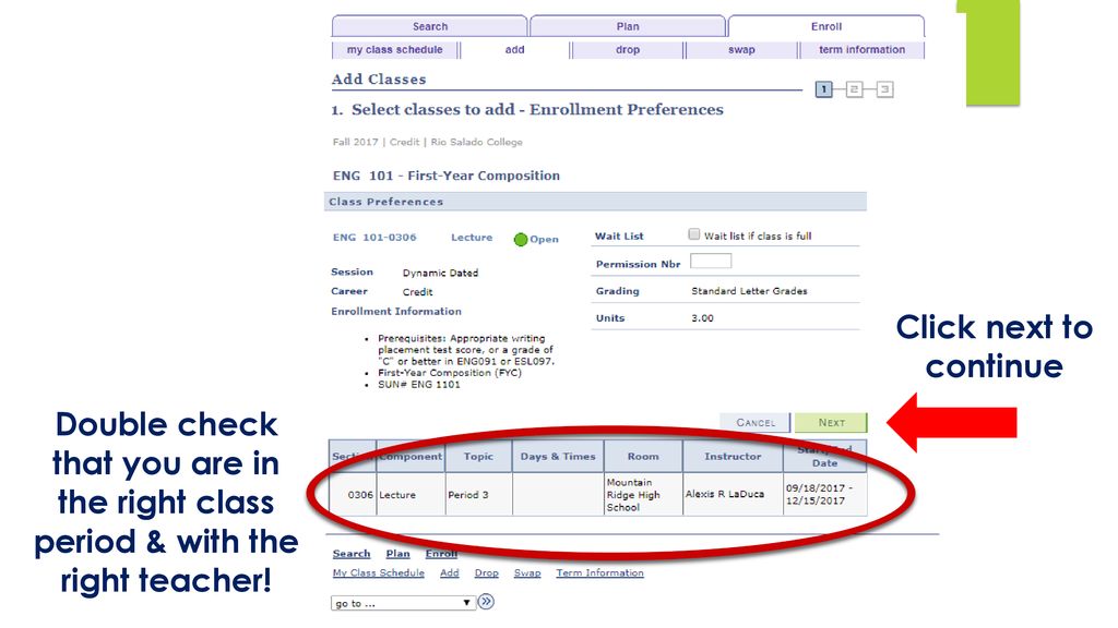 Click next to continue Double check that you are in the right class period & with the right teacher!