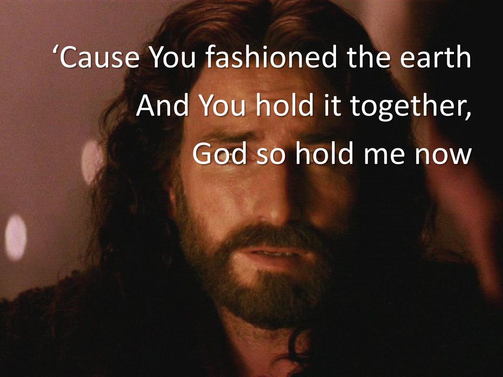 Fear not, for I am with you; Be not dismayed, for I am your God. - ppt