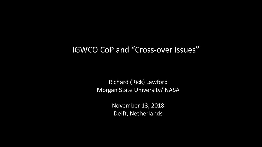IGWCO CoP and Cross-over Issues