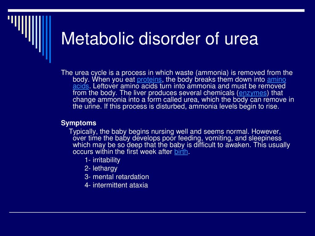 Metabolic disorder of urea