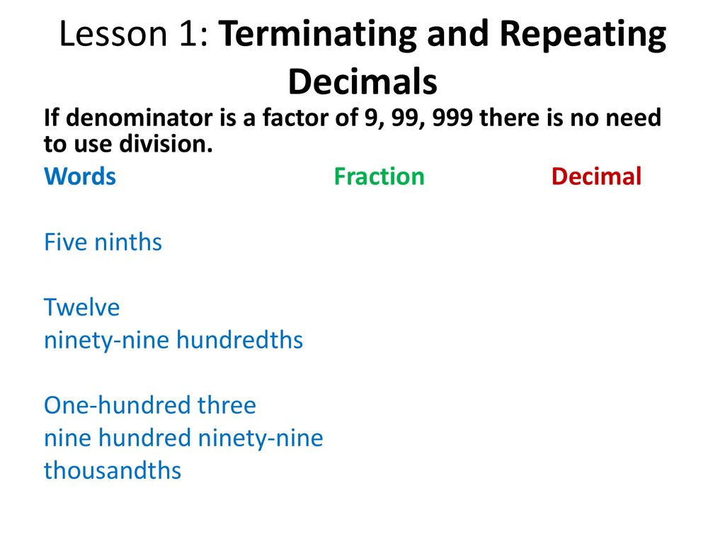 Lesson20 Terminating and Repeating Decimals - ppt download Regarding Repeating Decimals To Fractions Worksheet