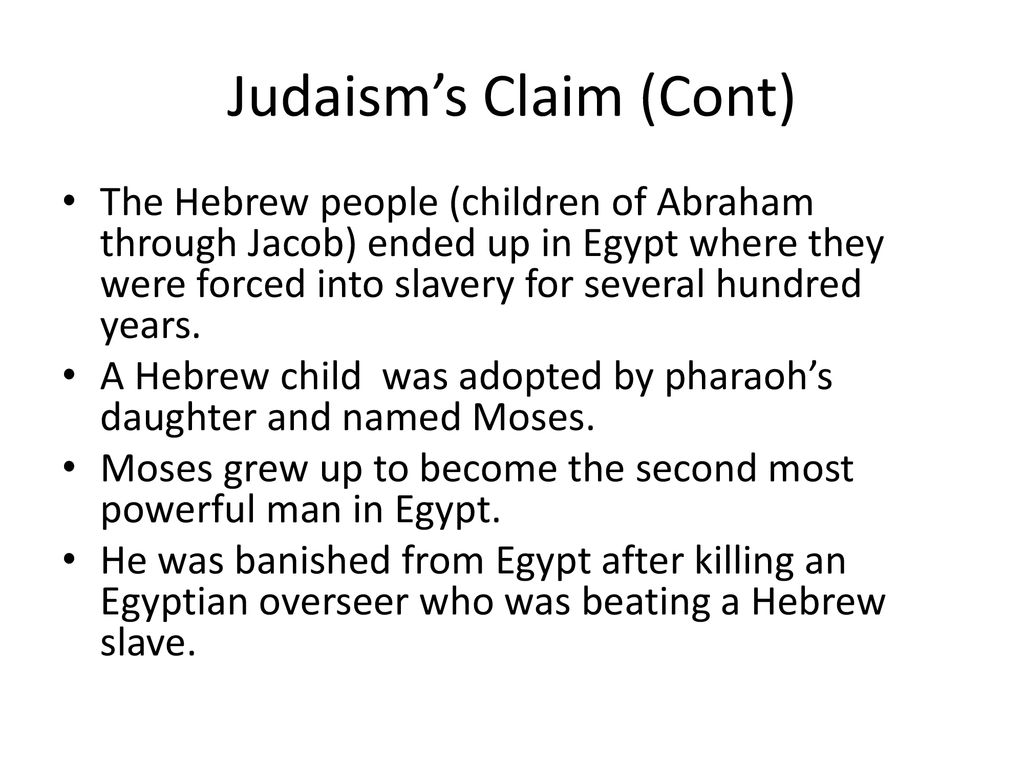 Judaism’s Claim (Cont)