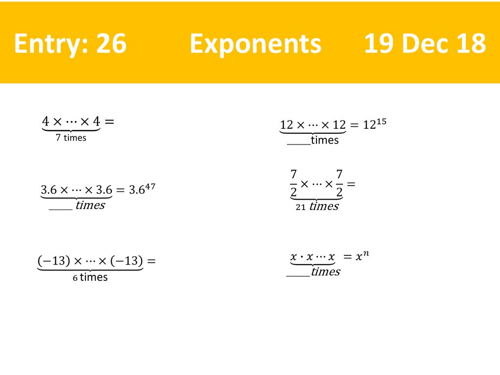 Entry: 26 Exponents 19 Dec 18 12×⋯×12 _______times =