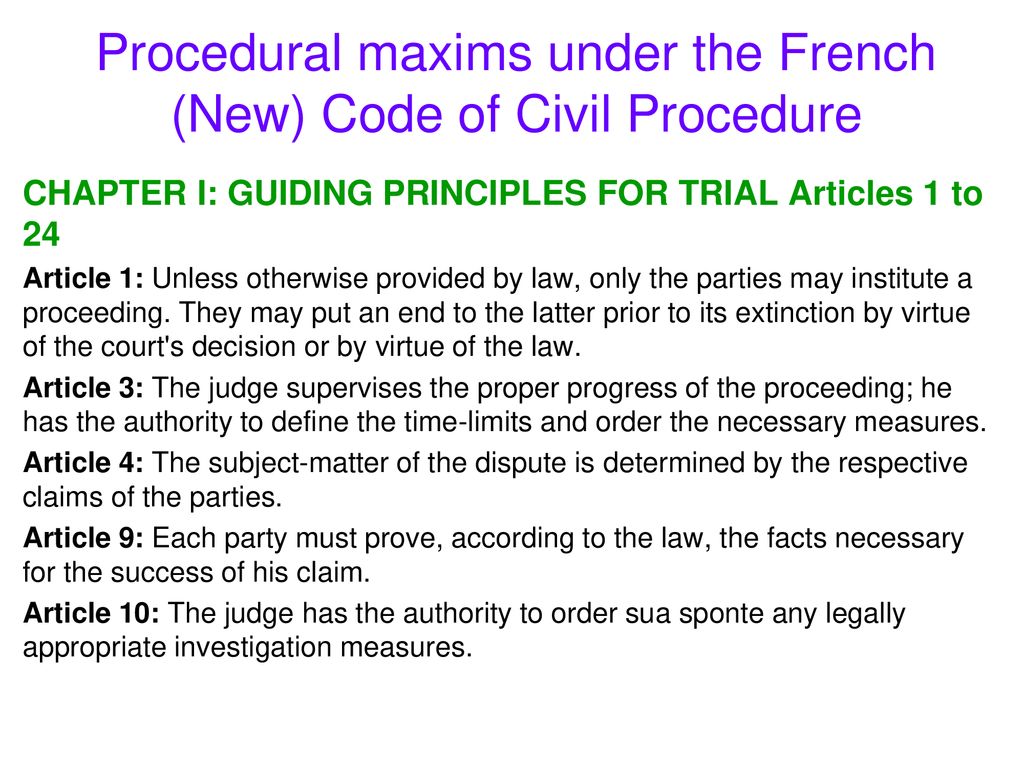 Procedural maxims under the French (New) Code of Civil Procedure