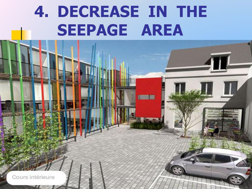 DECREASE IN THE SEEPAGE AREA
