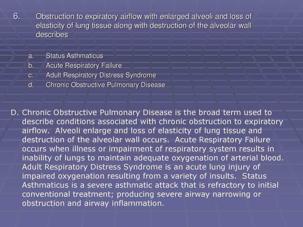 Obstruction to expiratory airflow with enlarged alveoli and loss of elasticity of lung tissue along with destruction of the alveolar wall describes