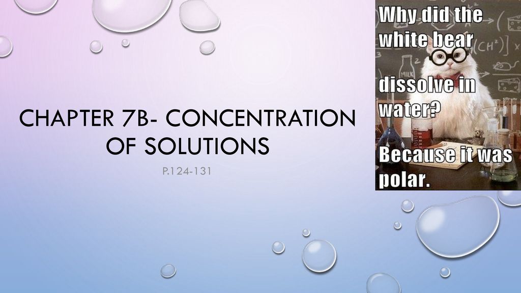 Chapter 7B- Concentration of Solutions