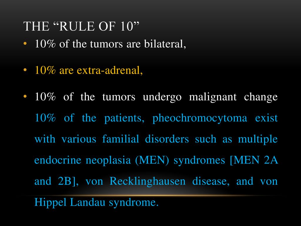 Anaesthetic Management Of Pheochromocytoma Ppt Download revising-the-rule-of-10s-modern-management-of-pheochromocytoma-youtube
