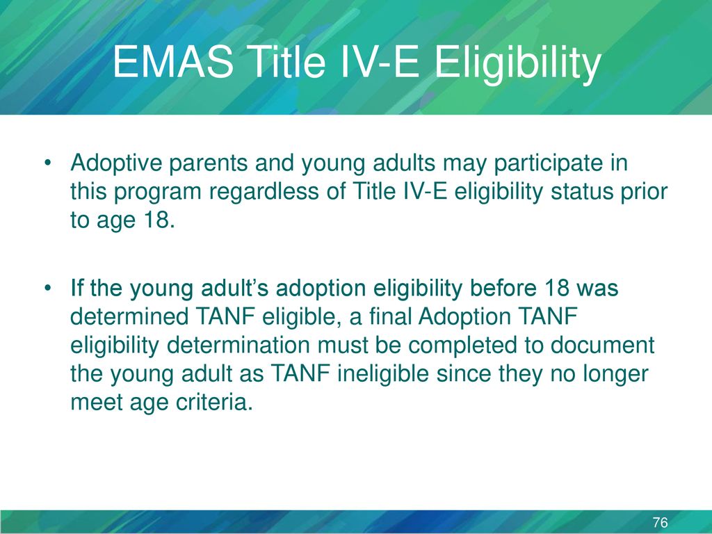 Title IV-E Extended Foster Care (EFC) Funding Eligibility - ppt download