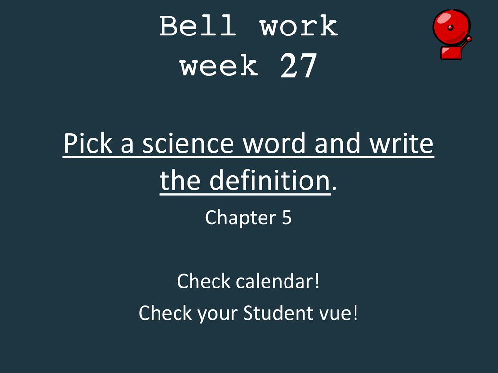 Pick a science word and write the definition.