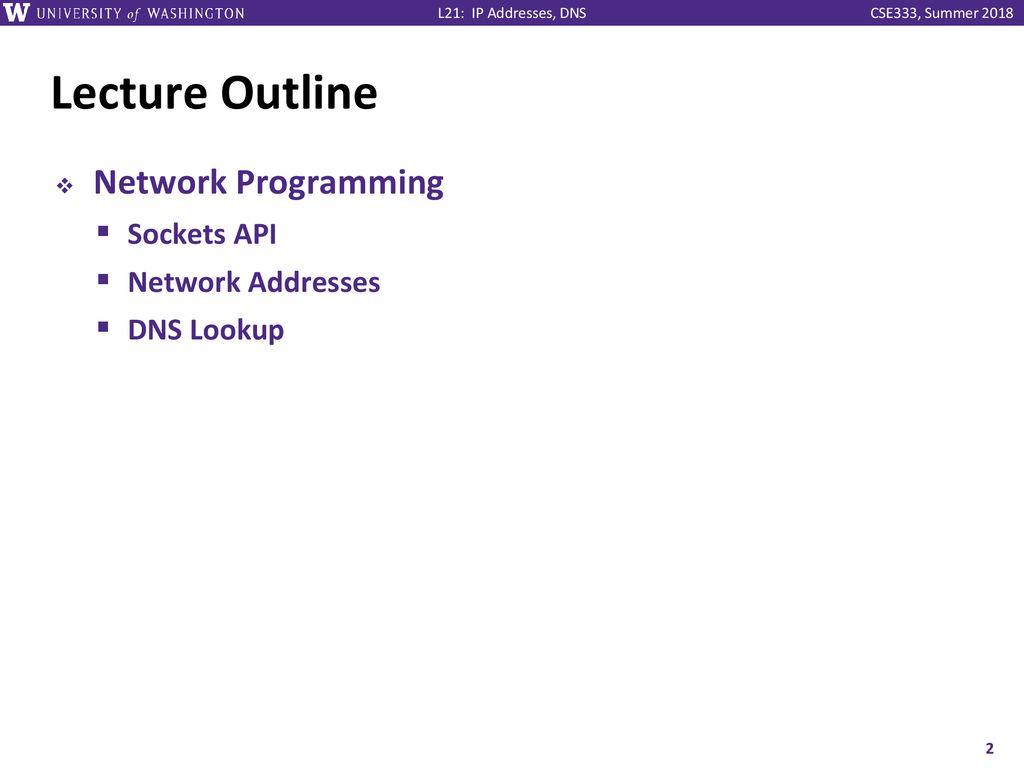 IP Addresses, DNS CSE 333 Summer ppt download