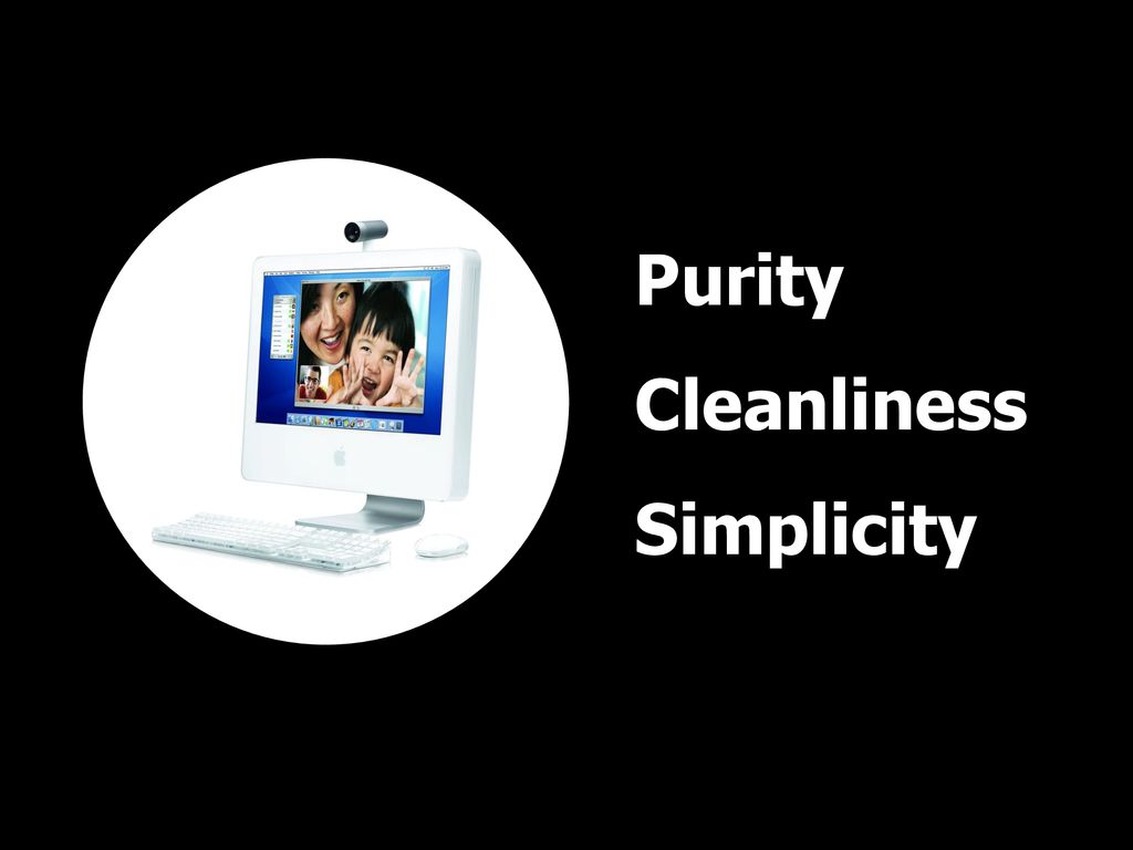 Purity Cleanliness Simplicity
