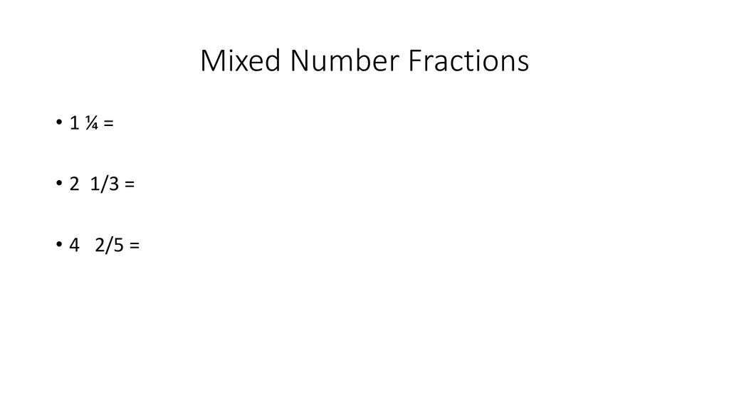 Mixed Number Fractions