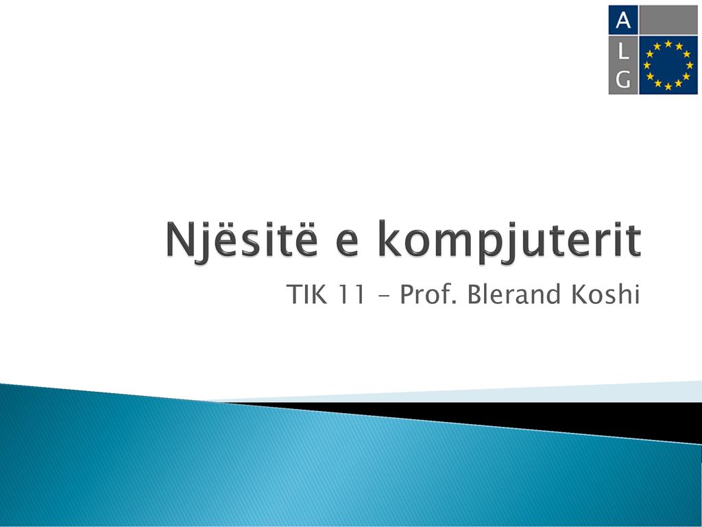 TIK 11 – Prof. Blerand Koshi
