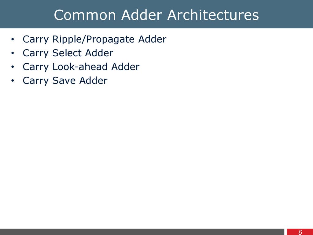 Common Adder Architectures