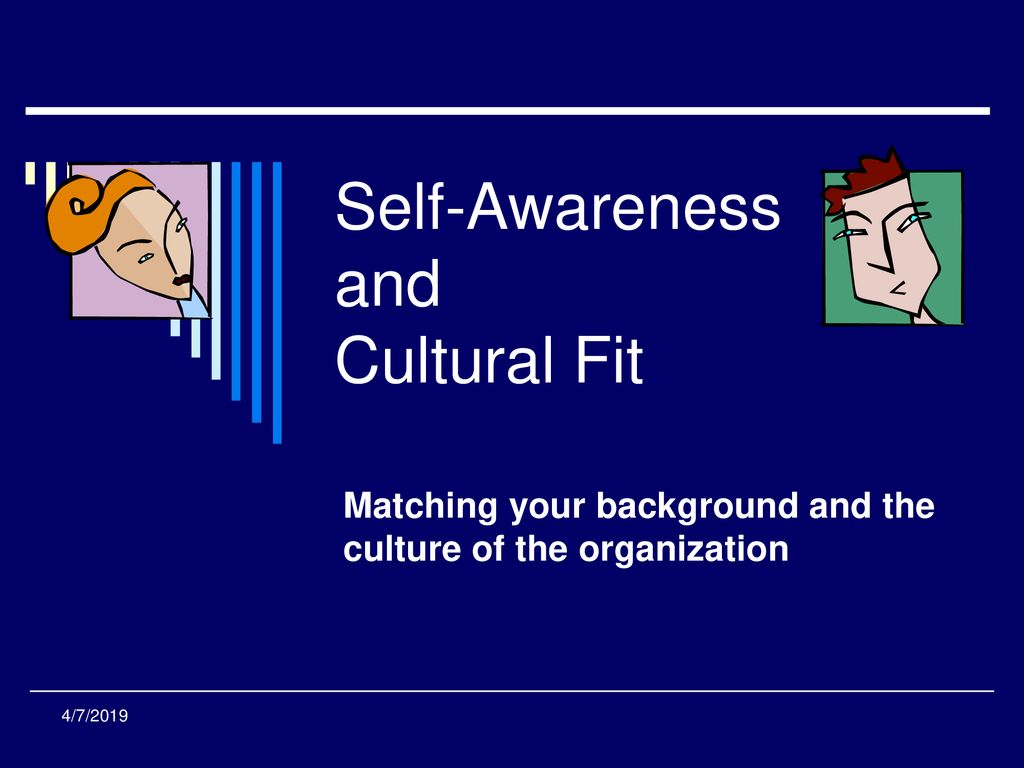 Self-Awareness and Cultural Fit