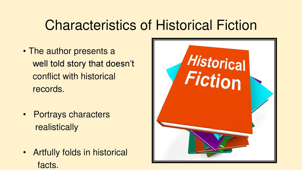 Characteristics of Historical Fiction