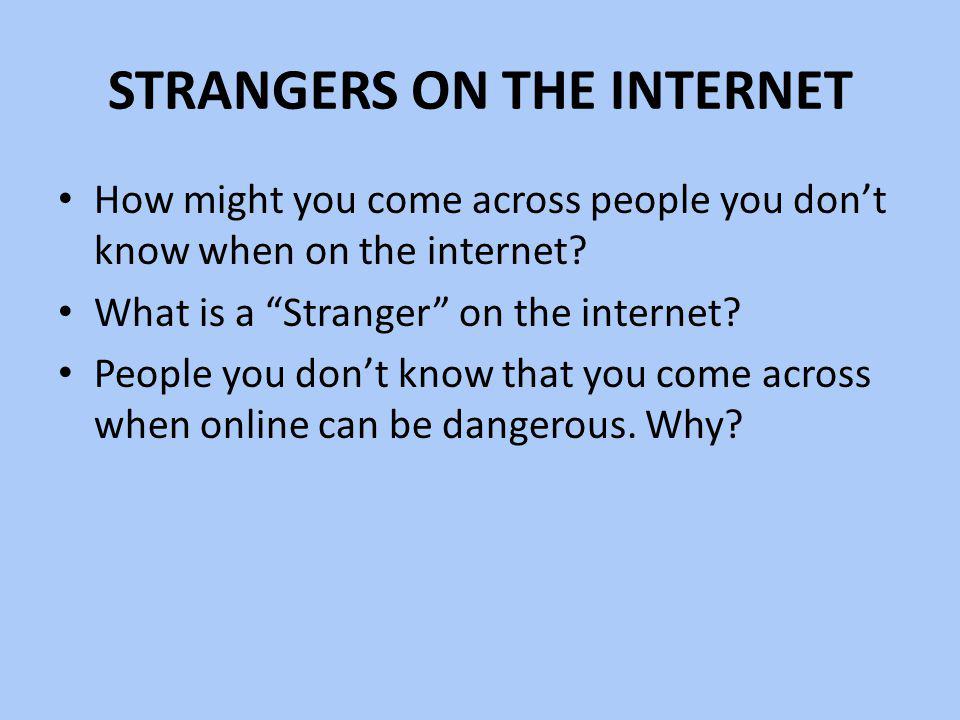 Strangers on the internet