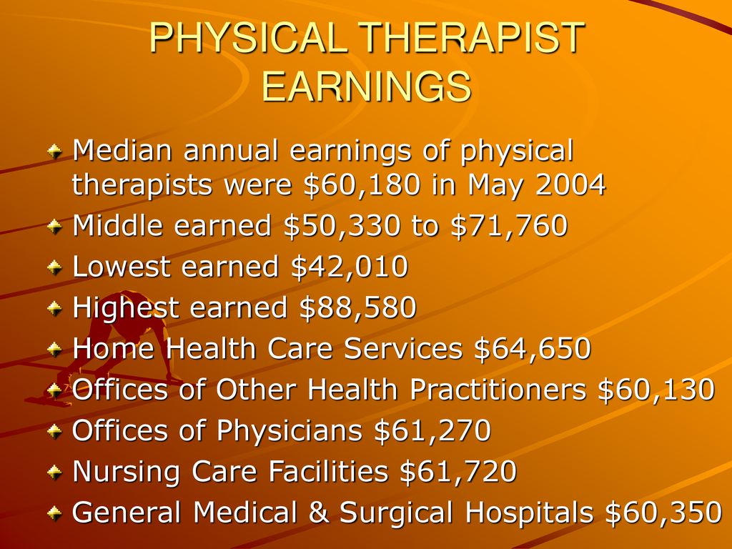 PHYSICAL THERAPIST EARNINGS