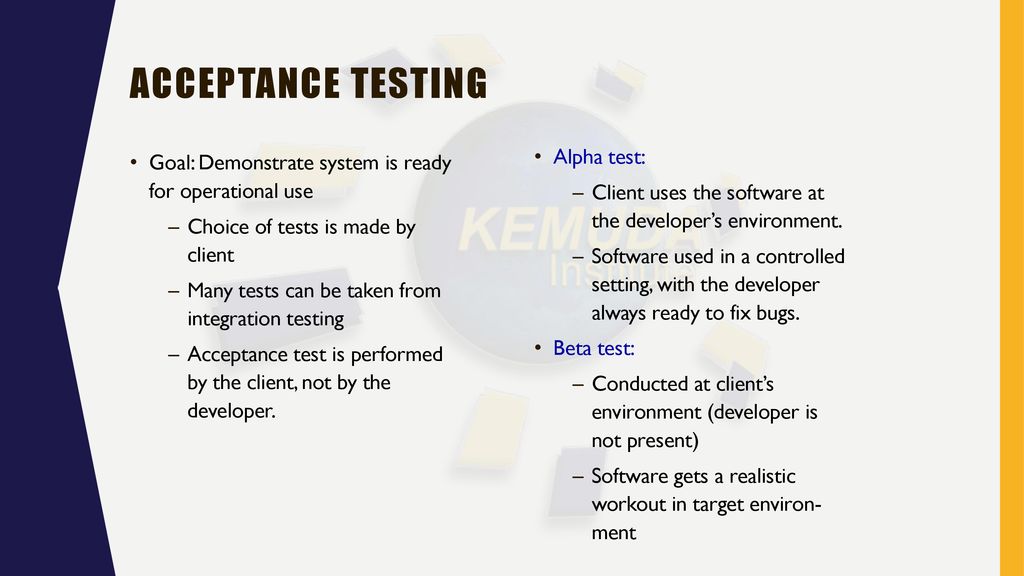 Acceptance Testing Alpha test: