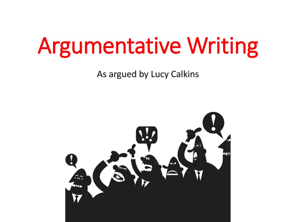 Argumentative Writing Ppt Download argumentative-writing-ppt-download