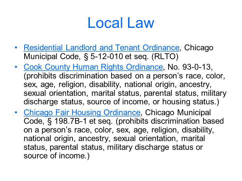 Local Law Residential Landlord and Tenant Ordinance, Chicago Municipal Code, § et seq. (RLTO)