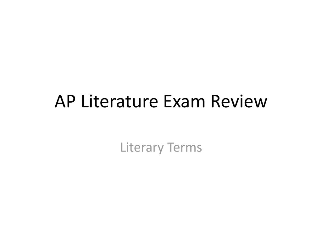 AP Literature Exam Review Ppt Download ap-literature-exam-review-ppt-download