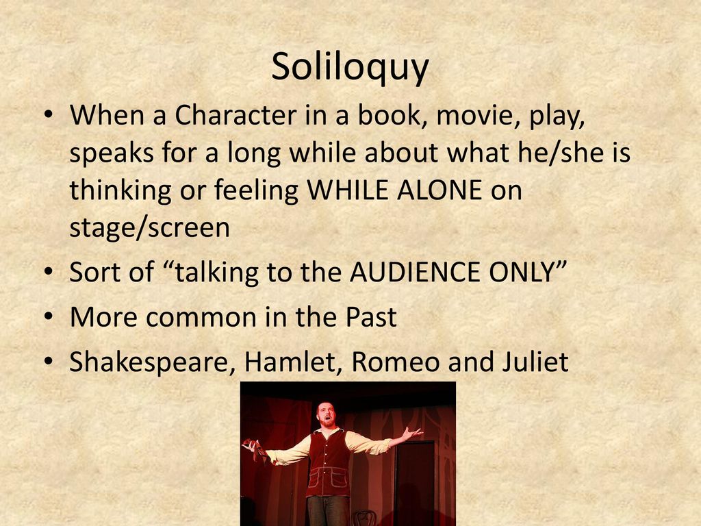 Soliloquy and Monologue - ppt download