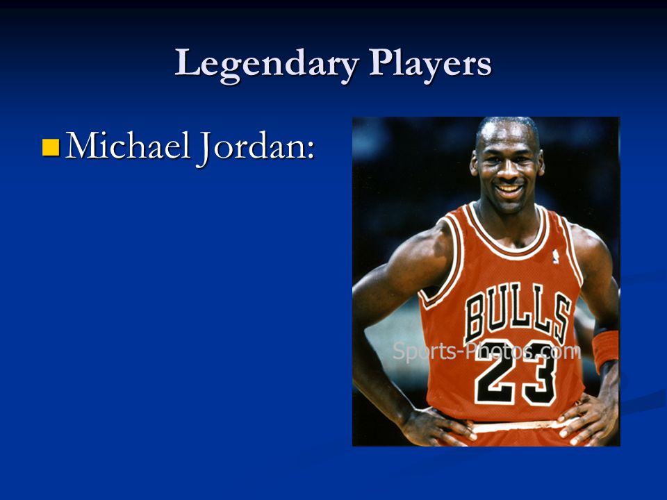 Legendary Players Michael Jordan: