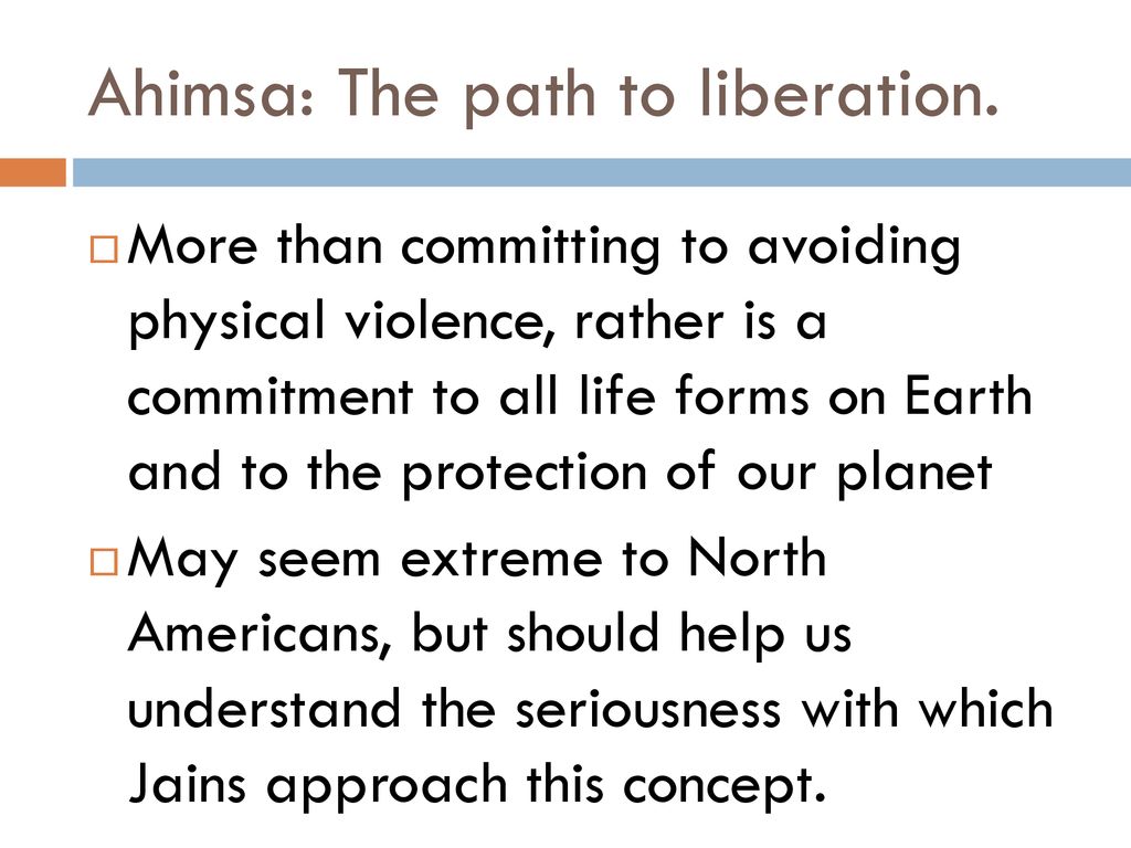Ahimsa: The path to liberation.