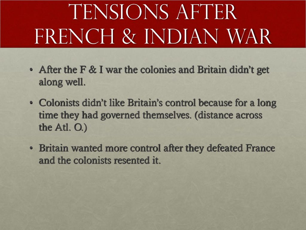 Tensions after French & Indian War