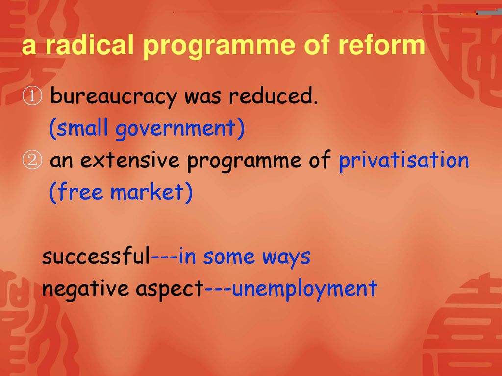 a radical programme of reform