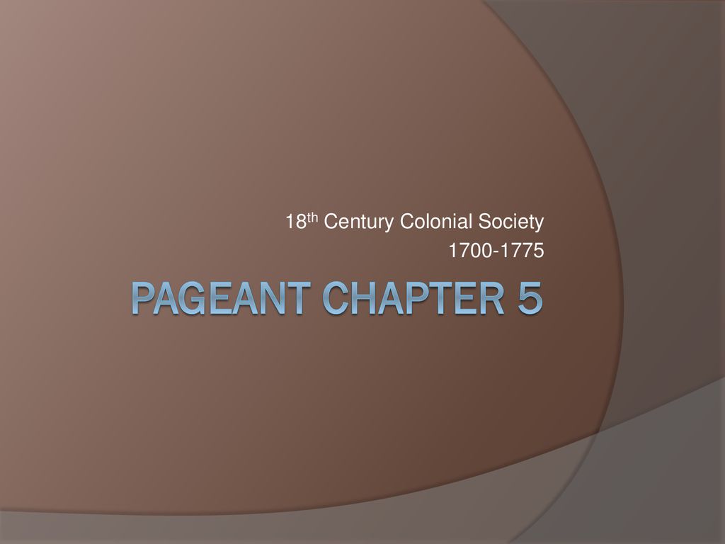 18th Century Colonial Society