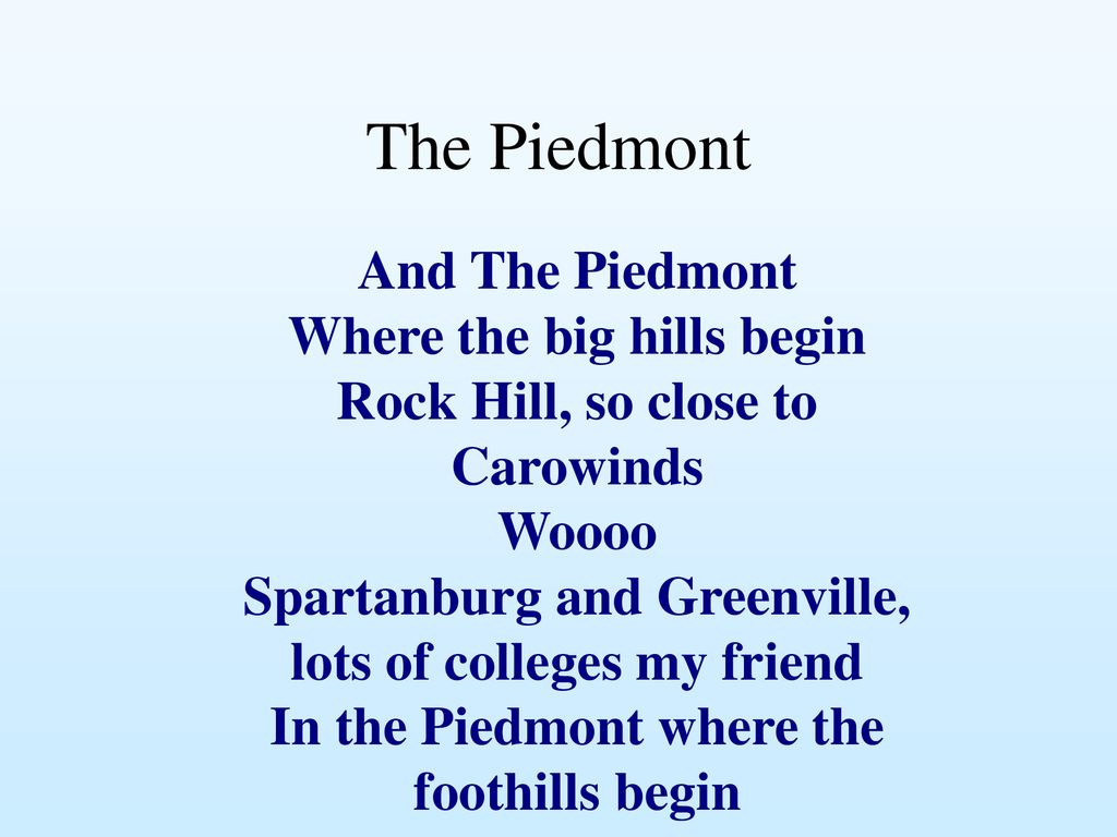 The Piedmont And The Piedmont Where the big hills begin