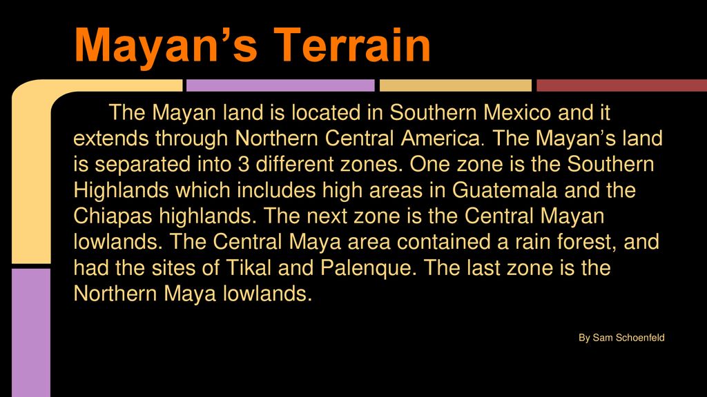 Mayan’s Terrain