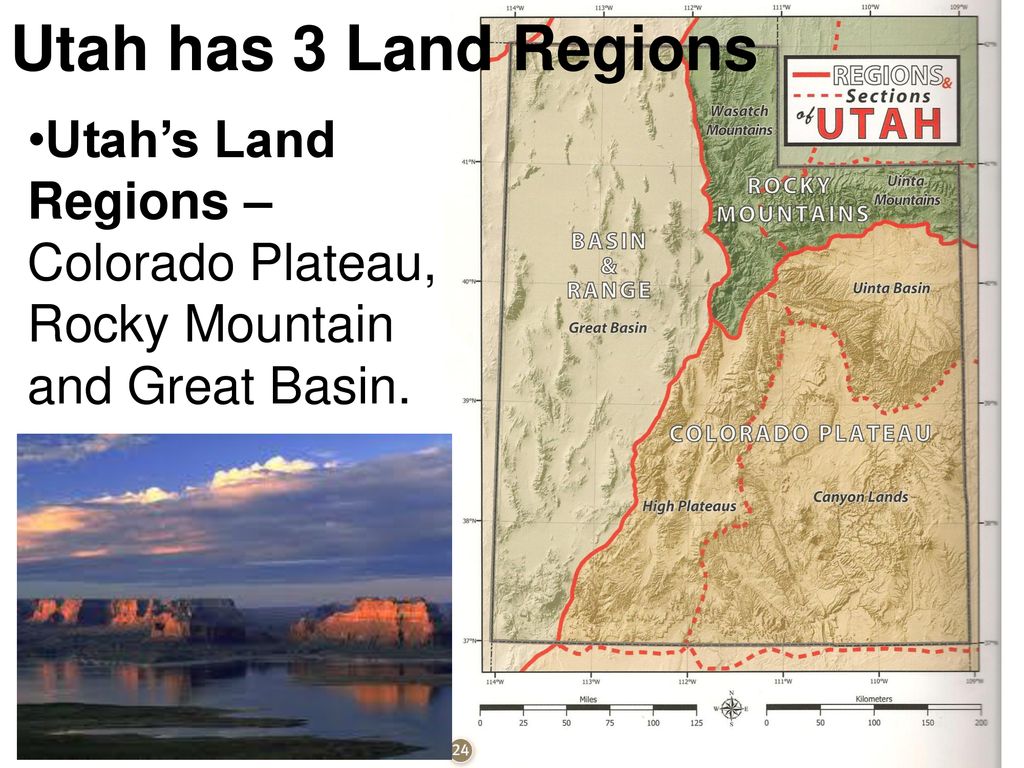 Utah has 3 Land Regions Utah’s Land Regions – Colorado Plateau, Rocky Mountain and Great Basin.