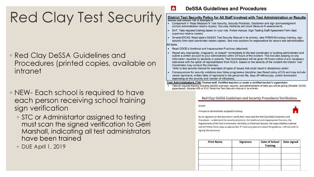 Red Clay Test Security Red Clay DeSSA Guidelines and Procedures (printed copies, available on intranet.