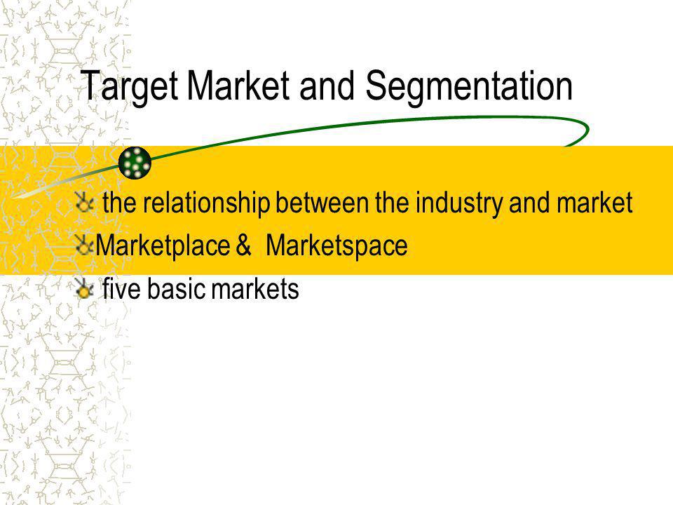 Target Market and Segmentation