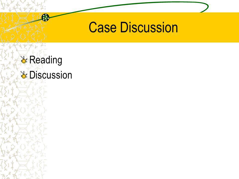 Case Discussion Reading Discussion