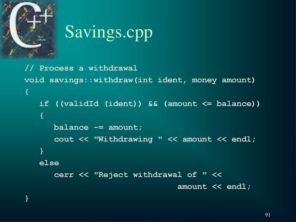 Savings.cpp // Process a withdrawal